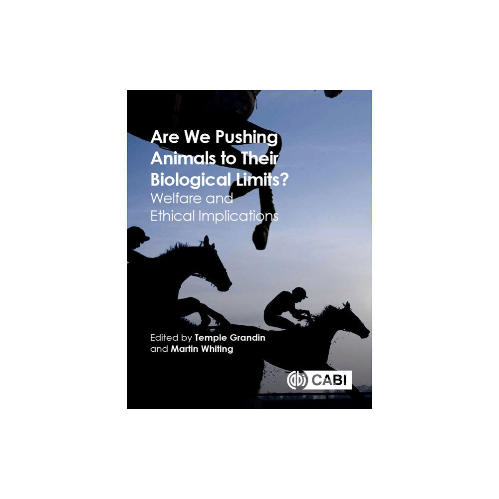 CABI Publishing Are We Pushing Animals to Their Biological Limits? (häftad, eng)