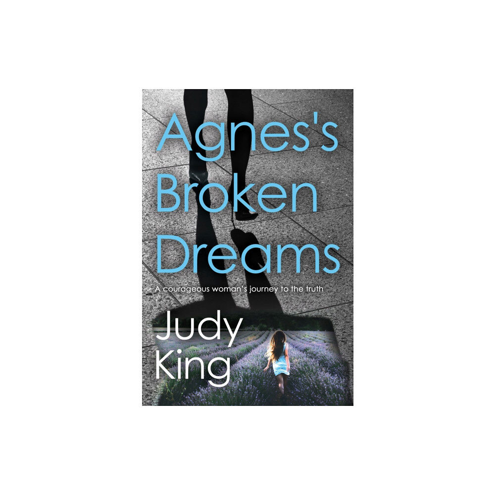 Troubador Publishing Agnes's Broken Dreams (häftad, eng)