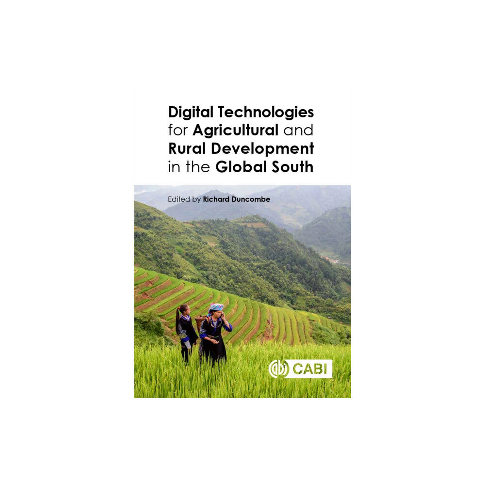 CABI Publishing Digital Technologies for Agricultural and Rural Development in the Global South (häftad, eng)