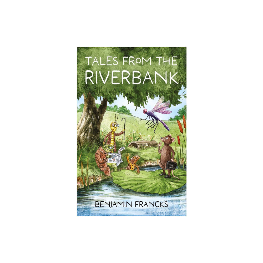 Troubador Publishing Tales From The Riverbank (häftad, eng)