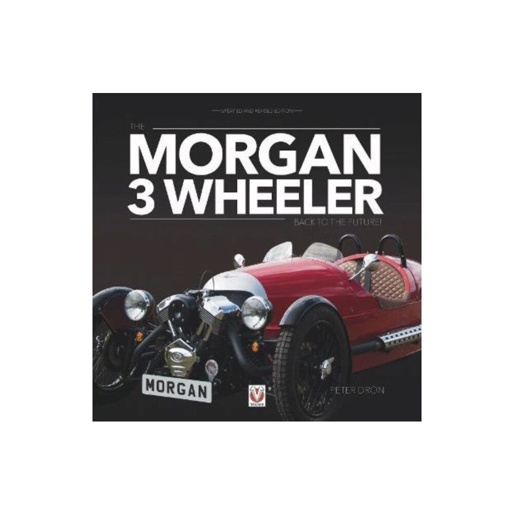 David & Charles The Morgan 3 Wheeler – Back to the Future! (häftad, eng)