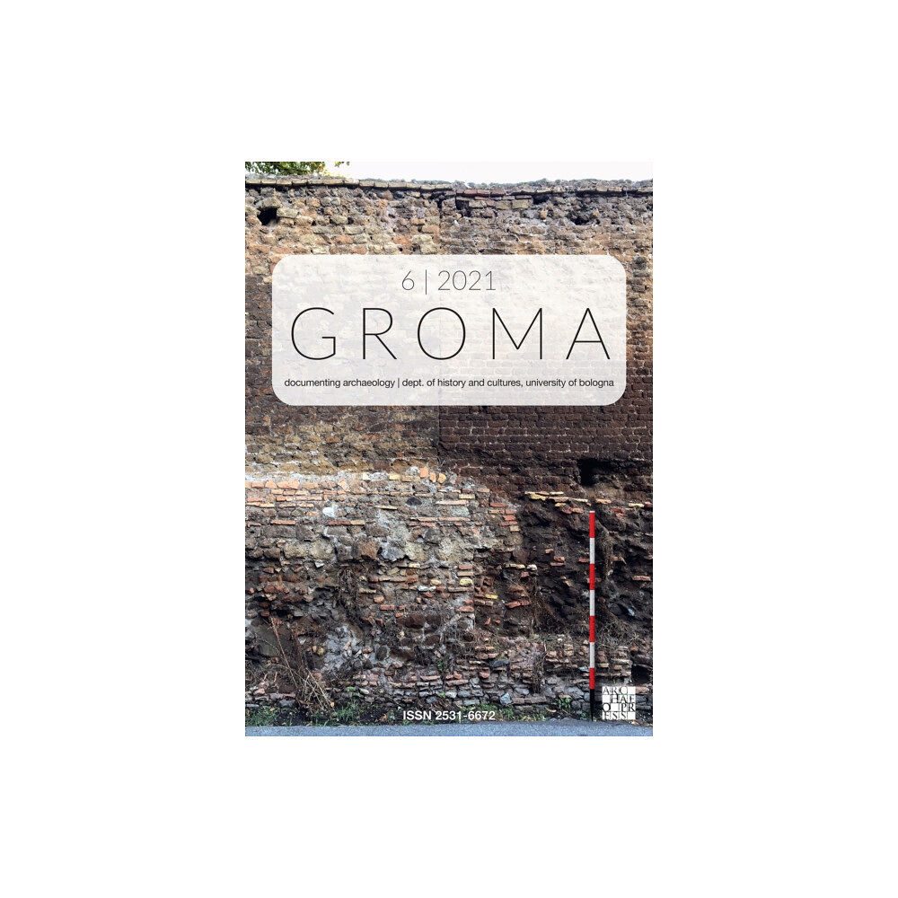 Archaeopress Groma: Issue 6 2021 (häftad, eng)