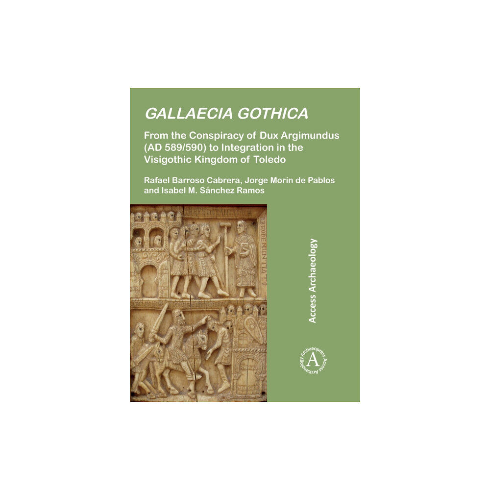 Archaeopress Gallaecia Gothica (häftad, spa)