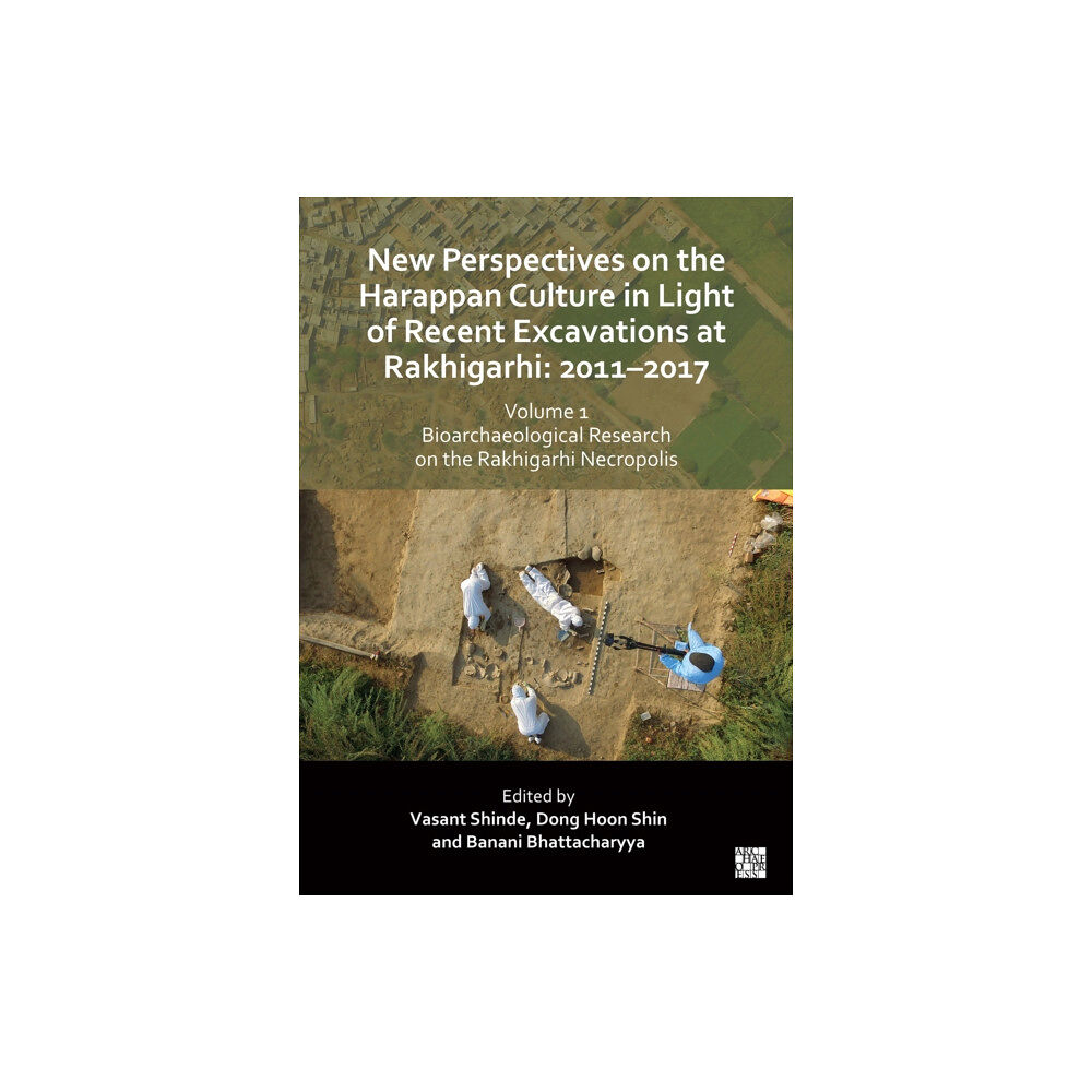 Archaeopress New Perspectives on the Harappan Culture in Light of Recent Excavations at Rakhigarhi (häftad, eng)