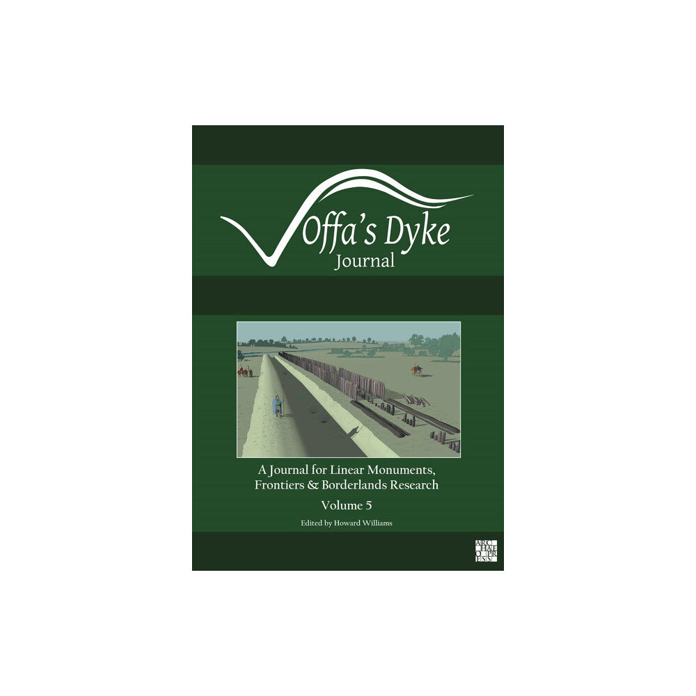 Archaeopress Offa's Dyke Journal: Volume 5 for 2023 (häftad, eng)