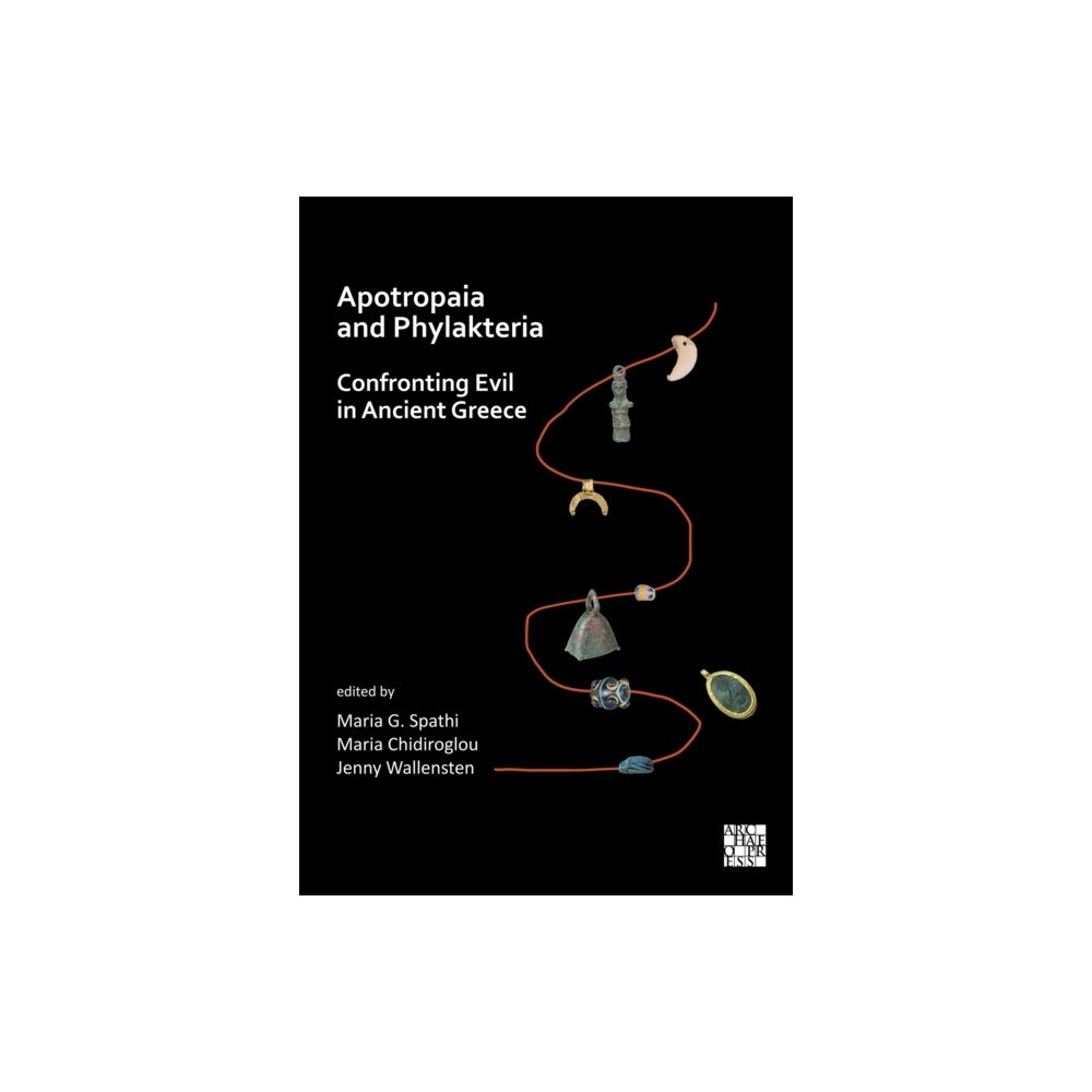 Archaeopress Apotropaia and Phylakteria (häftad, eng)