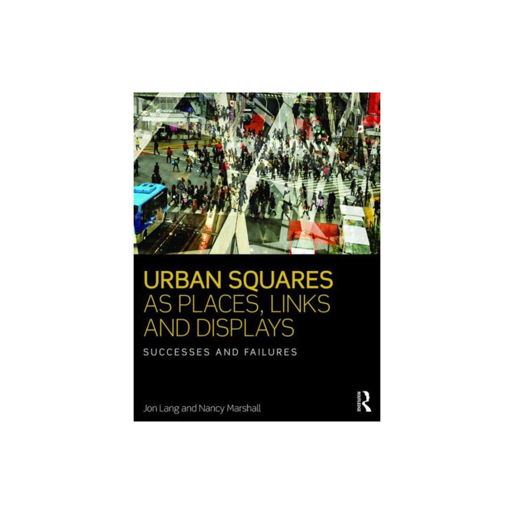 Taylor & francis ltd Urban Squares as Places, Links and Displays (häftad, eng)