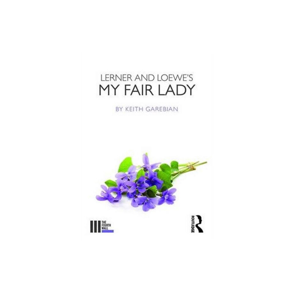 Taylor & francis ltd Lerner and Loewe's My Fair Lady (häftad, eng)