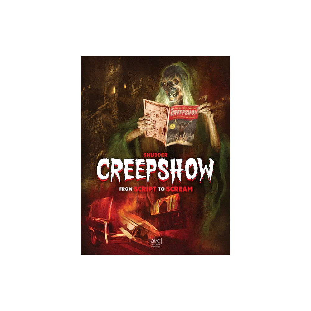 Titan Books Ltd Shudder's Creepshow: From Script to Scream (inbunden, eng)