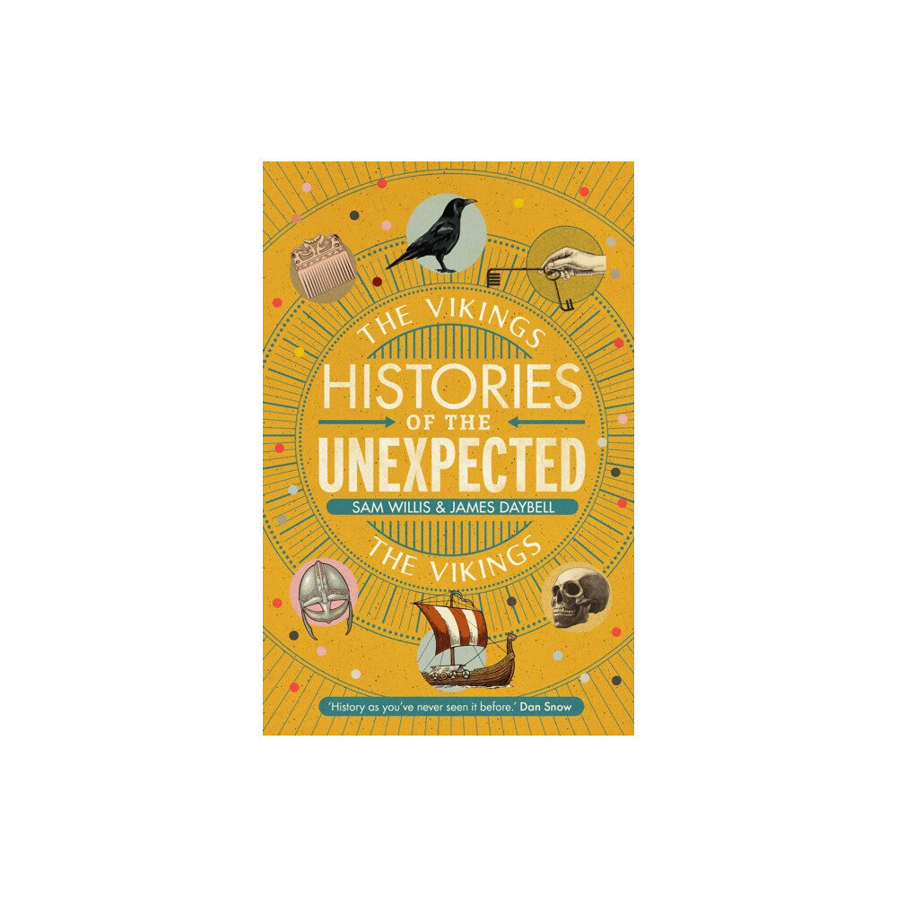 Atlantic Books Histories of the Unexpected: The Vikings (inbunden, eng)