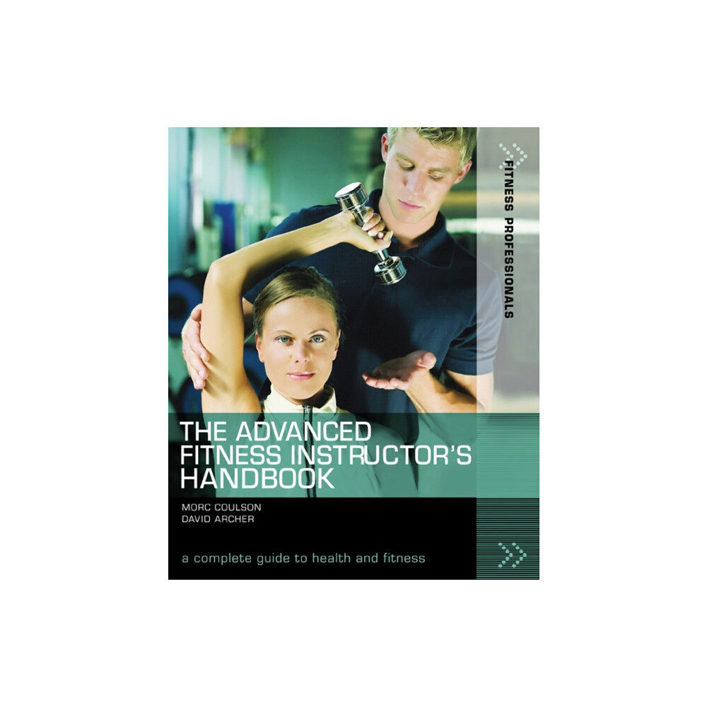 Bloomsbury Publishing PLC The Advanced Fitness Instructor's Handbook (häftad, eng)