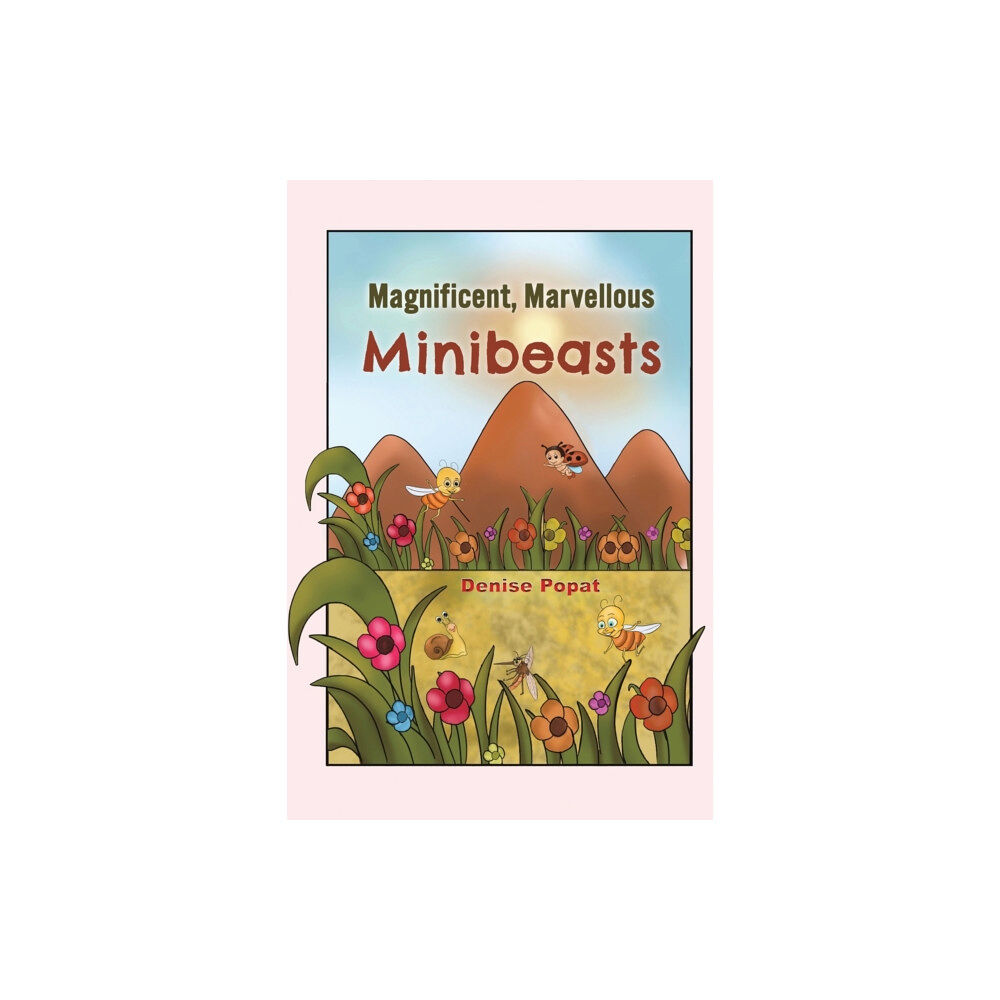 Austin Macauley Publishers Magnificent, Marvellous Minibeasts (häftad, eng)