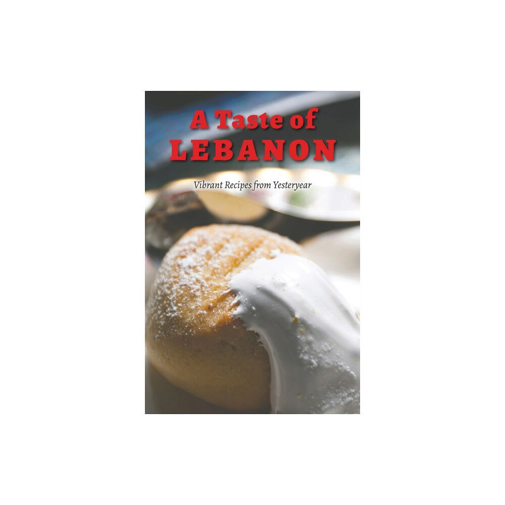 Austin Macauley Publishers A Taste of Lebanon (häftad, eng)