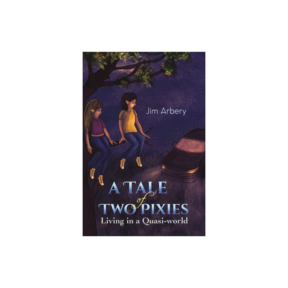 Austin Macauley Publishers A Tale of Two Pixies (häftad, eng)