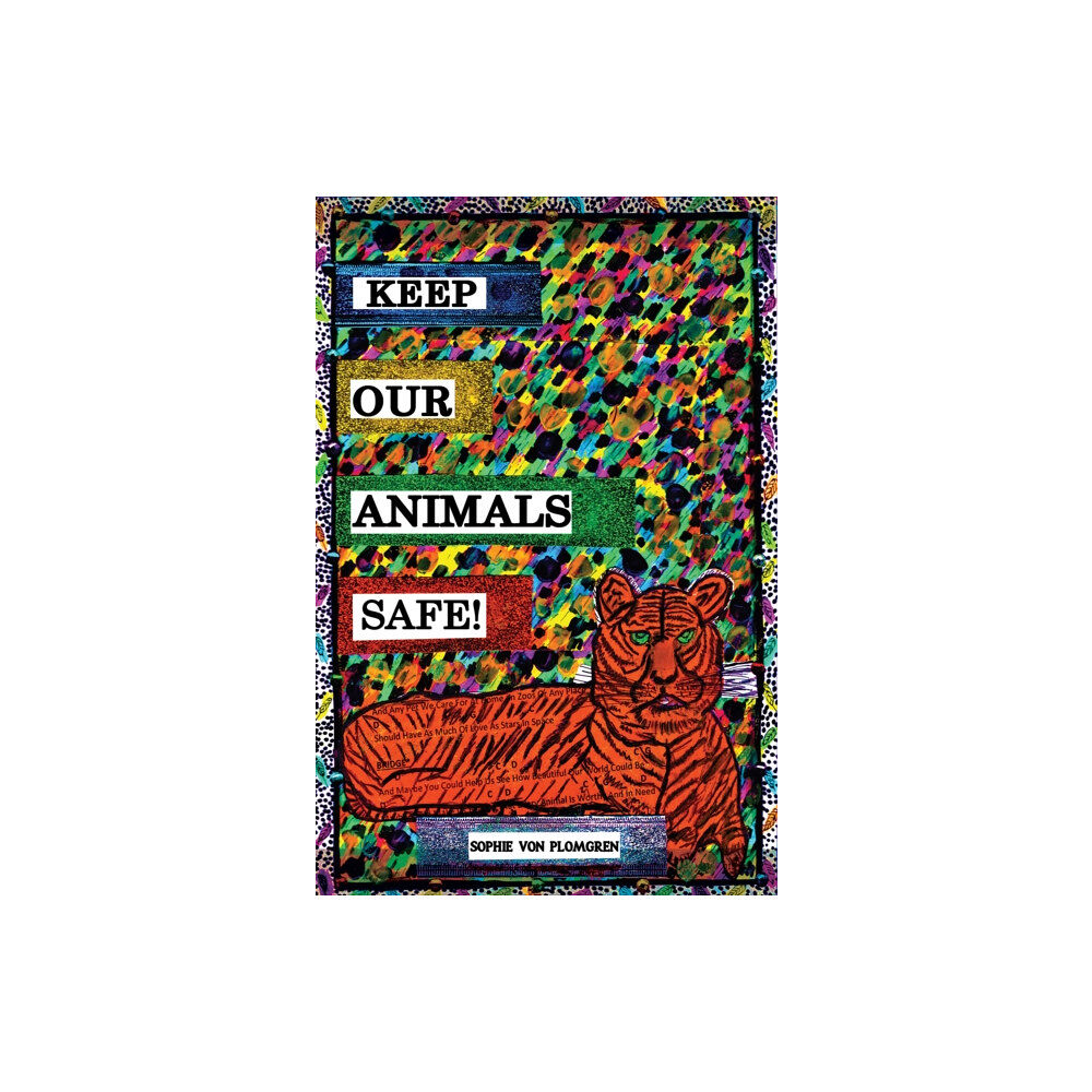 Austin Macauley Publishers Keep Our Animals Safe! (häftad, eng)