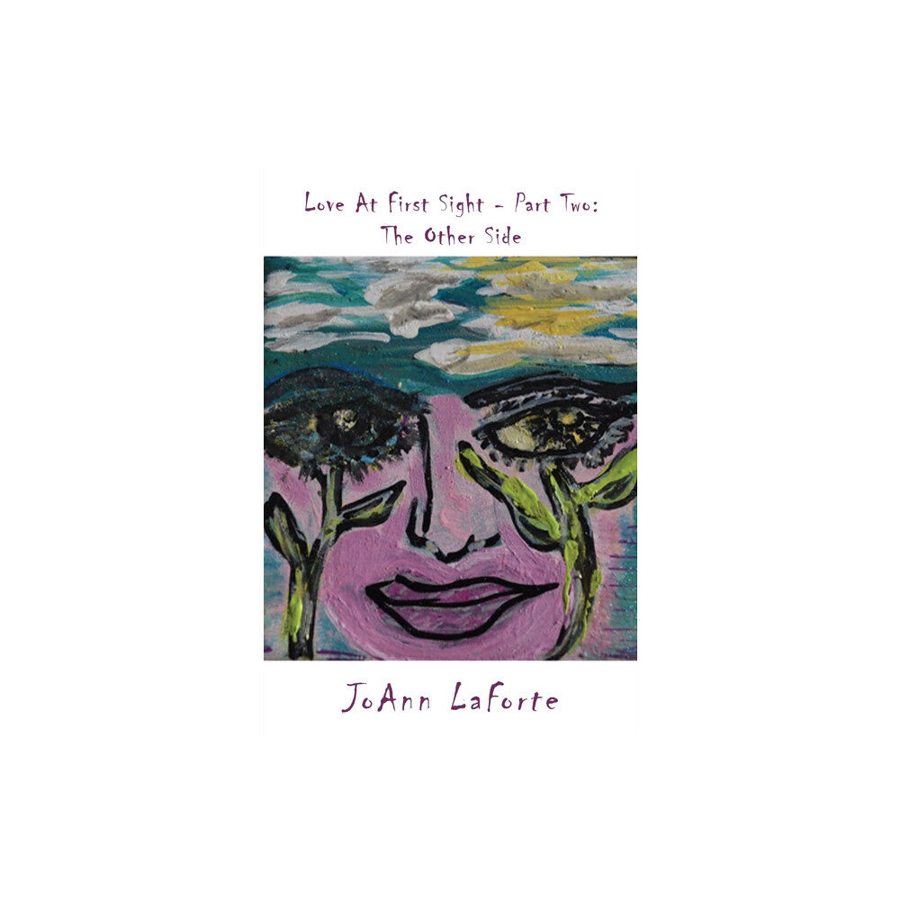 Austin Macauley Publishers Love At First Sight - Part Two: The Other Side (häftad, eng)