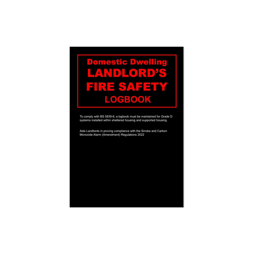 Independent Publishing Network Landlords Domestic Dwelling Fire Safety Logbook (häftad, eng)