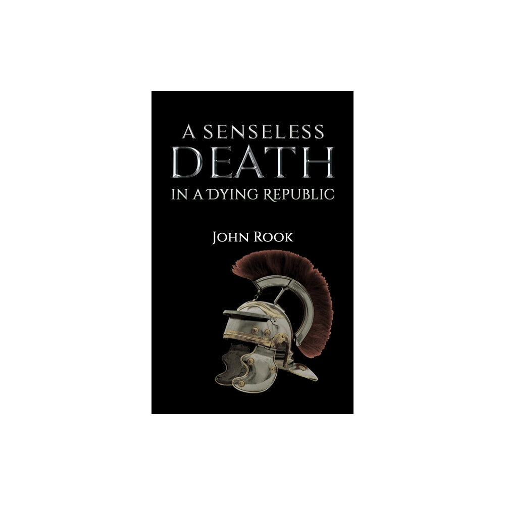 Austin Macauley Publishers A Senseless Death in a Dying Republic (inbunden, eng)