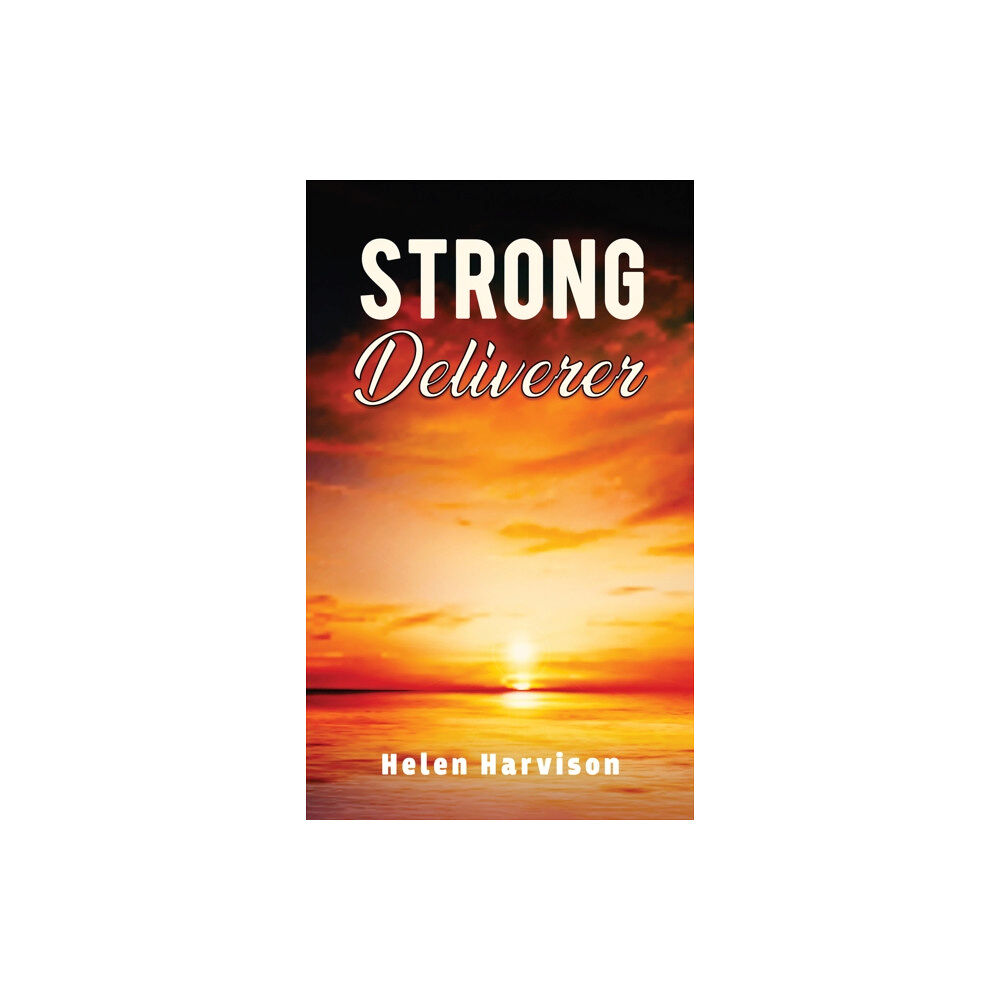 Austin Macauley Publishers Strong Deliverer (inbunden, eng)