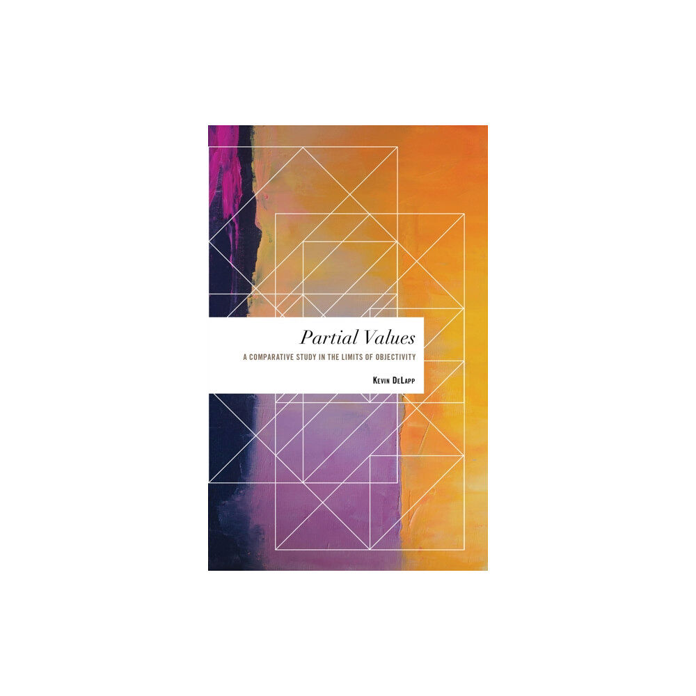 Rowman & Littlefield International Partial Values (inbunden, eng)