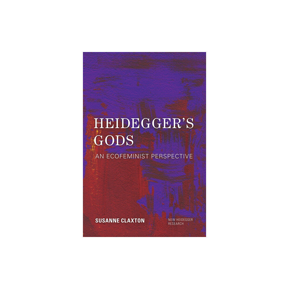 Rowman & Littlefield International Heidegger's Gods (häftad, eng)