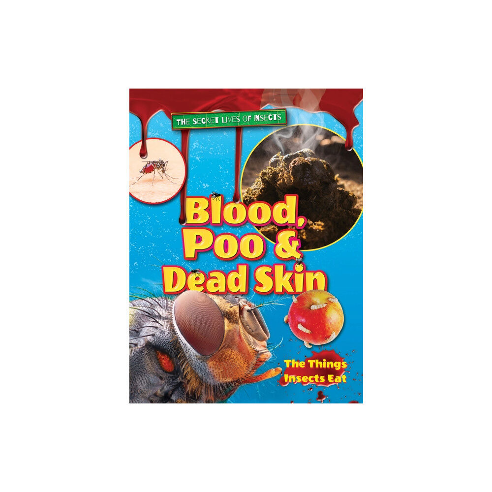 Ruby Tuesday Books Ltd Blood, Poo and Dead Skin (häftad, eng)