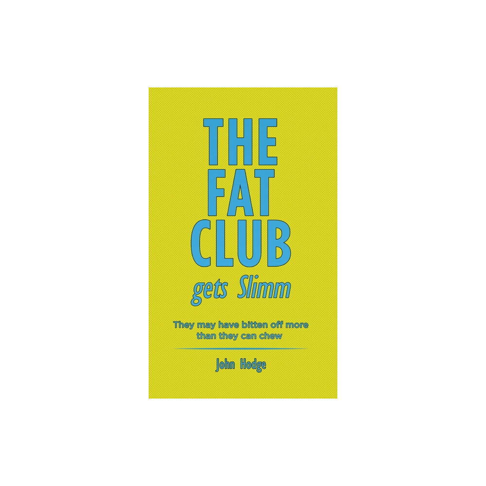 Austin Macauley Publishers The Fat Club Gets Slimm (häftad, eng)