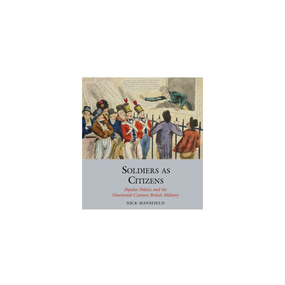 Liverpool University Press Soldiers as Citizens (inbunden, eng)