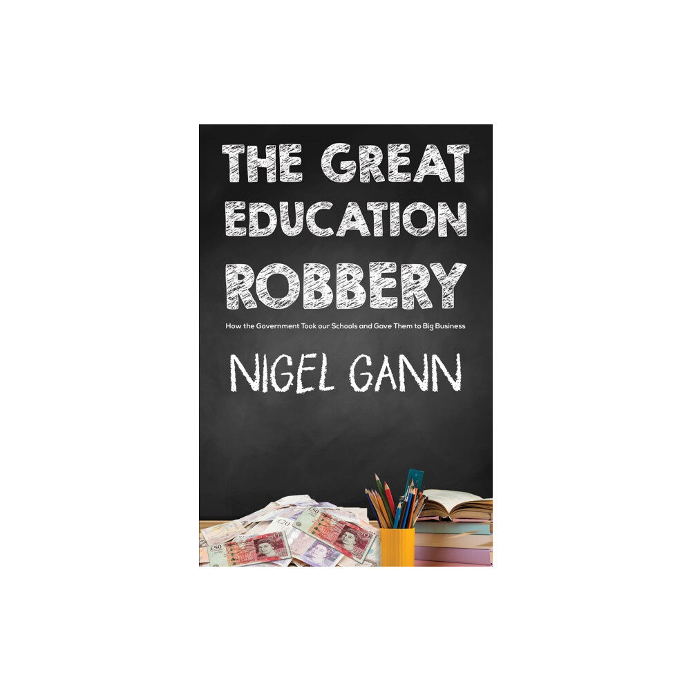 Austin Macauley Publishers The Great Education Robbery (häftad, eng)