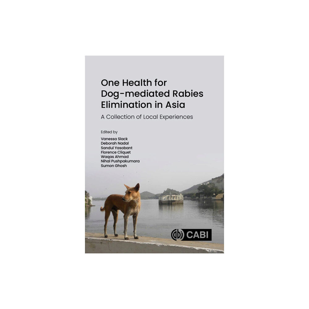 CABI Publishing One Health for Dog-mediated Rabies Elimination in Asia (inbunden, eng)