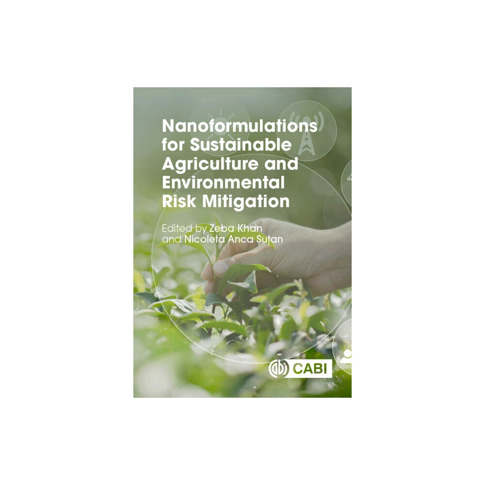 CABI Publishing Nanoformulations for Sustainable Agriculture and Environmental Risk Mitigation (inbunden, eng)