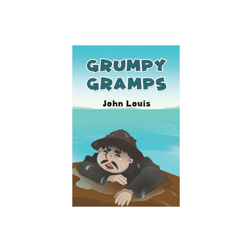 Austin Macauley Publishers Grumpy Gramps (häftad, eng)