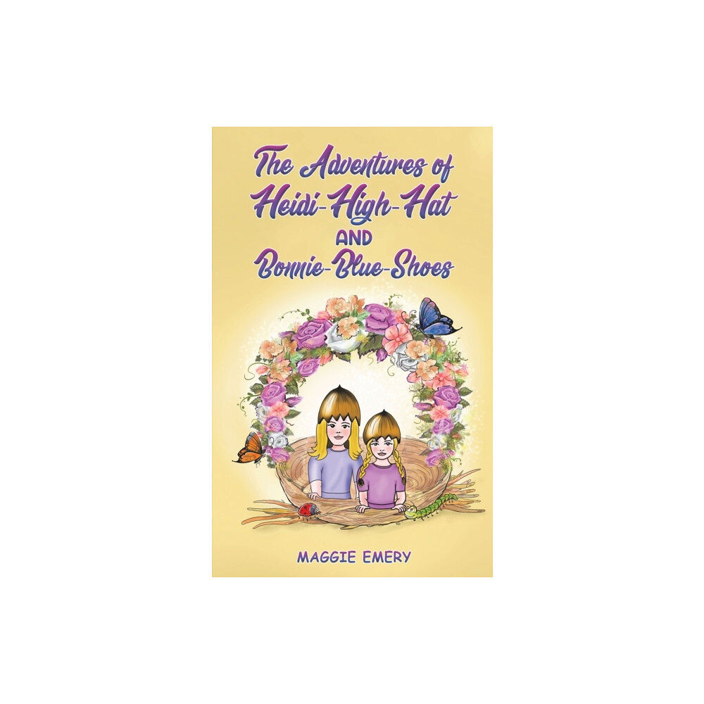Austin Macauley Publishers The Adventures of Heidi-High-Hat and Bonnie-Blue-Shoes (häftad, eng)