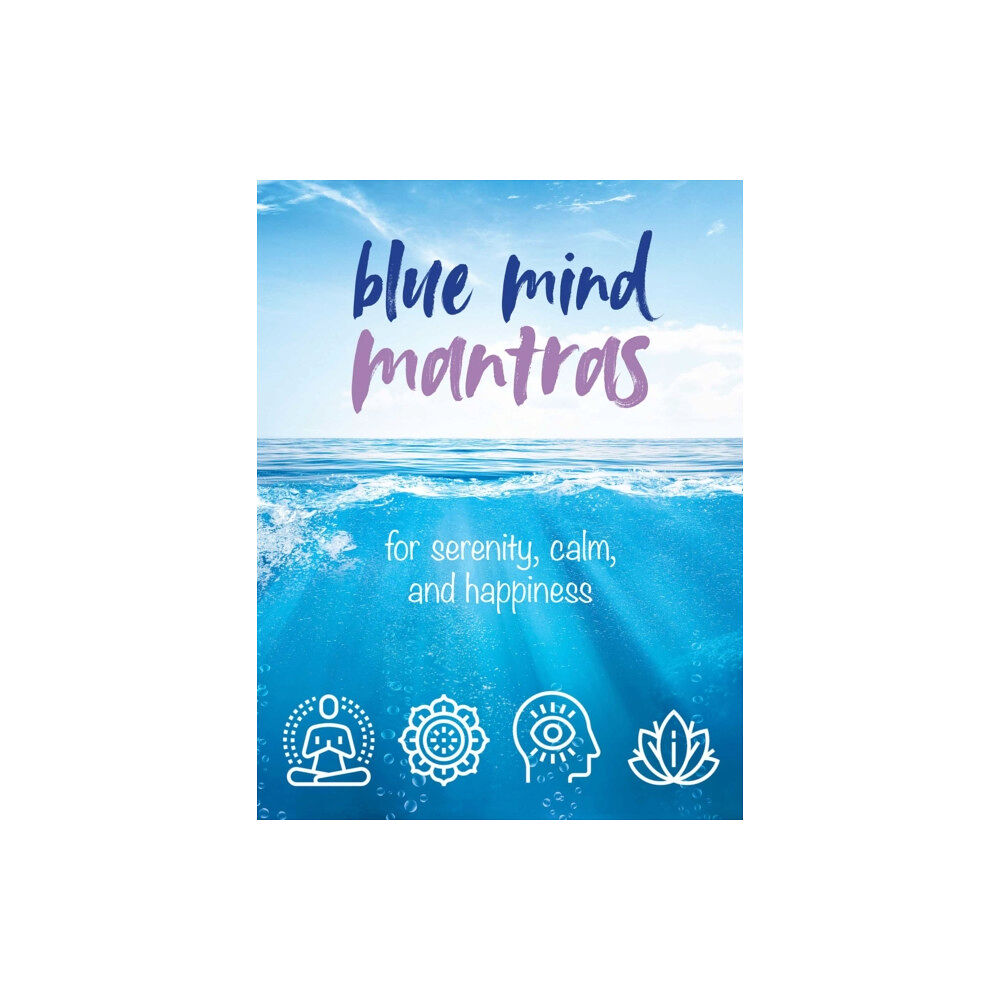 Ryland, Peters & Small Ltd Blue Mind Mantras (inbunden, eng)