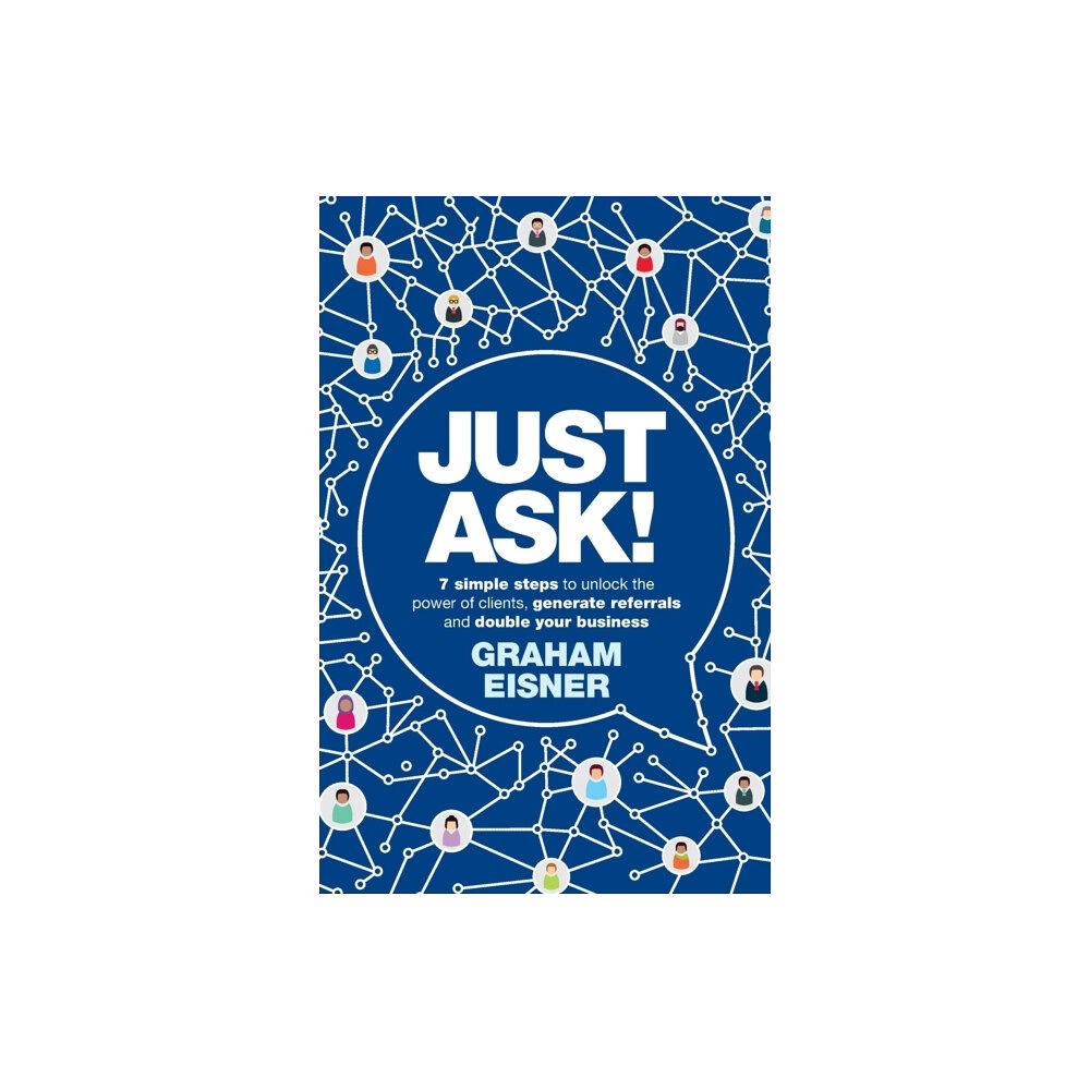 Practical Inspiration Publishing Just Ask! (häftad, eng)