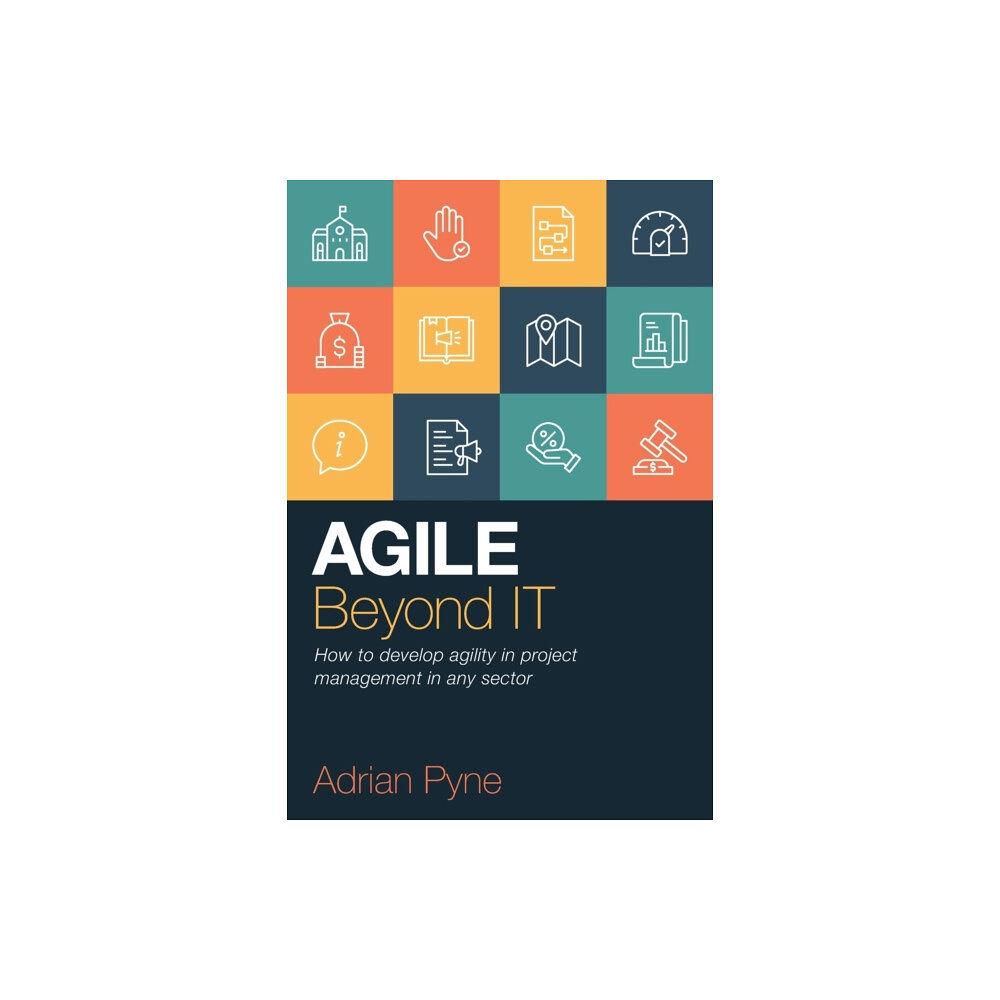 Practical Inspiration Publishing Agile Beyond IT (häftad, eng)