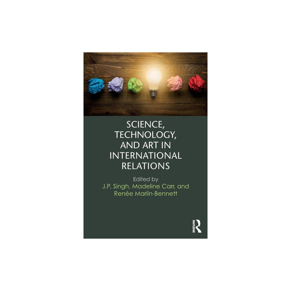 Taylor & francis ltd Science, Technology, and Art in International Relations (häftad, eng)