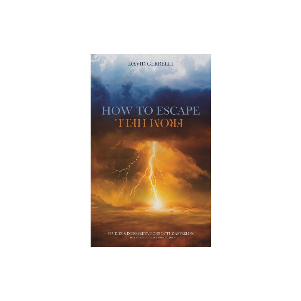 Austin Macauley Publishers How to Escape from Hell (häftad, eng)
