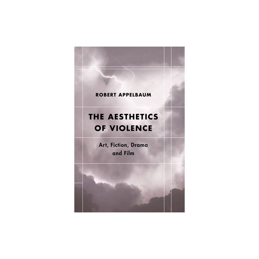 Rowman & Littlefield International The Aesthetics of Violence (häftad, eng)