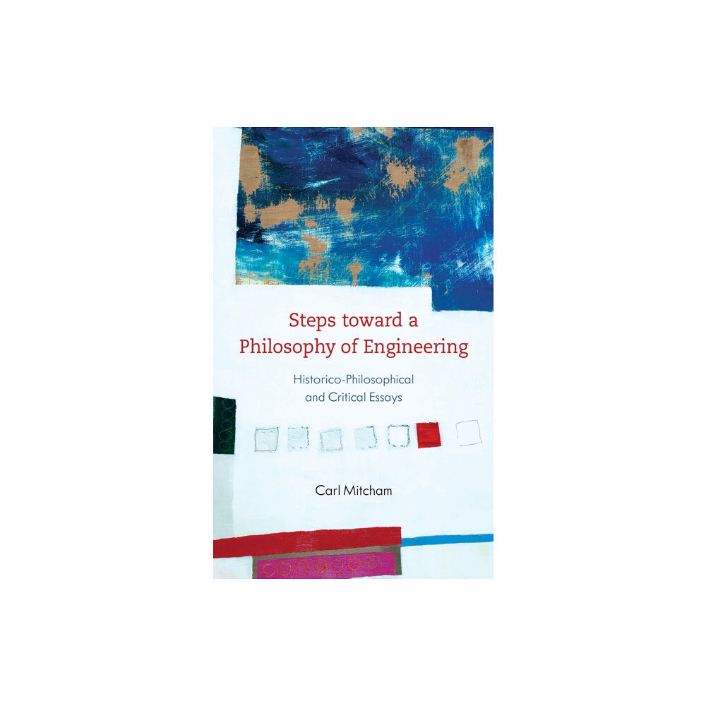 Rowman & Littlefield International Steps toward a Philosophy of Engineering (inbunden, eng)