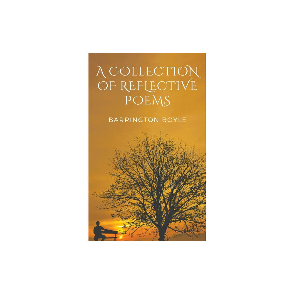 Austin Macauley Publishers A Collection of Reflective Poems (häftad, eng)