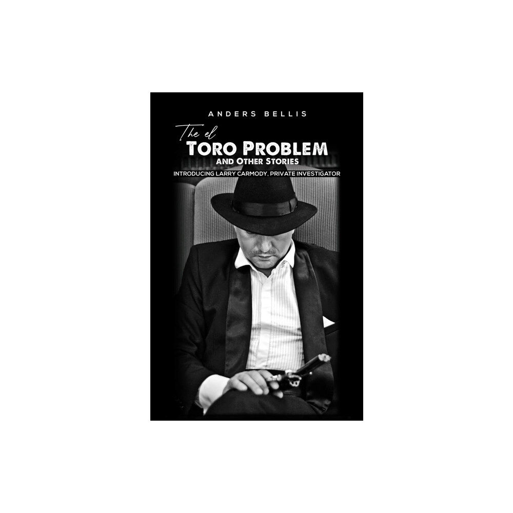 Austin Macauley Publishers The el Toro Problem and Other Stories (häftad, eng)