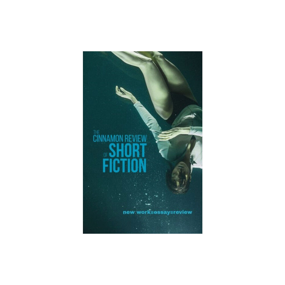 Cinnamon Press The Cinnamon Review of Short Fiction (häftad, eng)