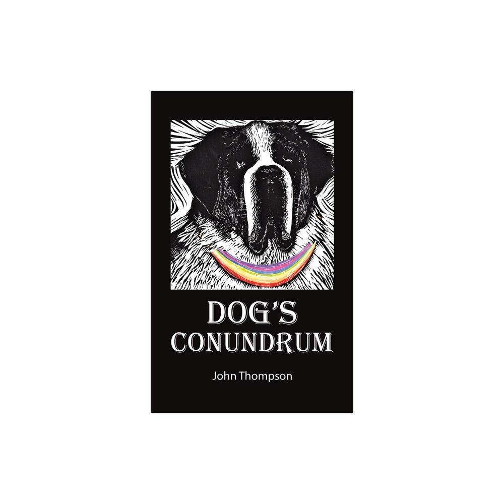 Austin Macauley Publishers Dog's Conundrum (inbunden, eng)