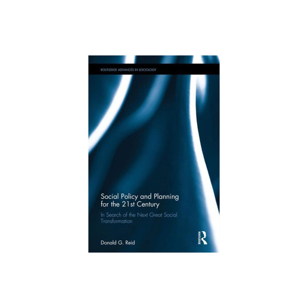 Taylor & francis ltd Social Policy and Planning for the 21st Century (inbunden, eng)