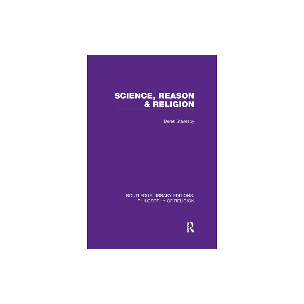 Taylor & francis ltd Science, Reason and Religion (häftad, eng)