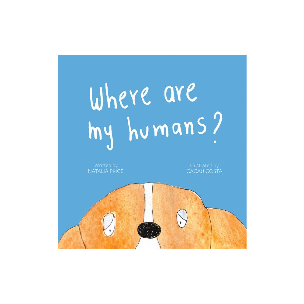 Austin Macauley Publishers Where Are My Humans? (häftad, eng)