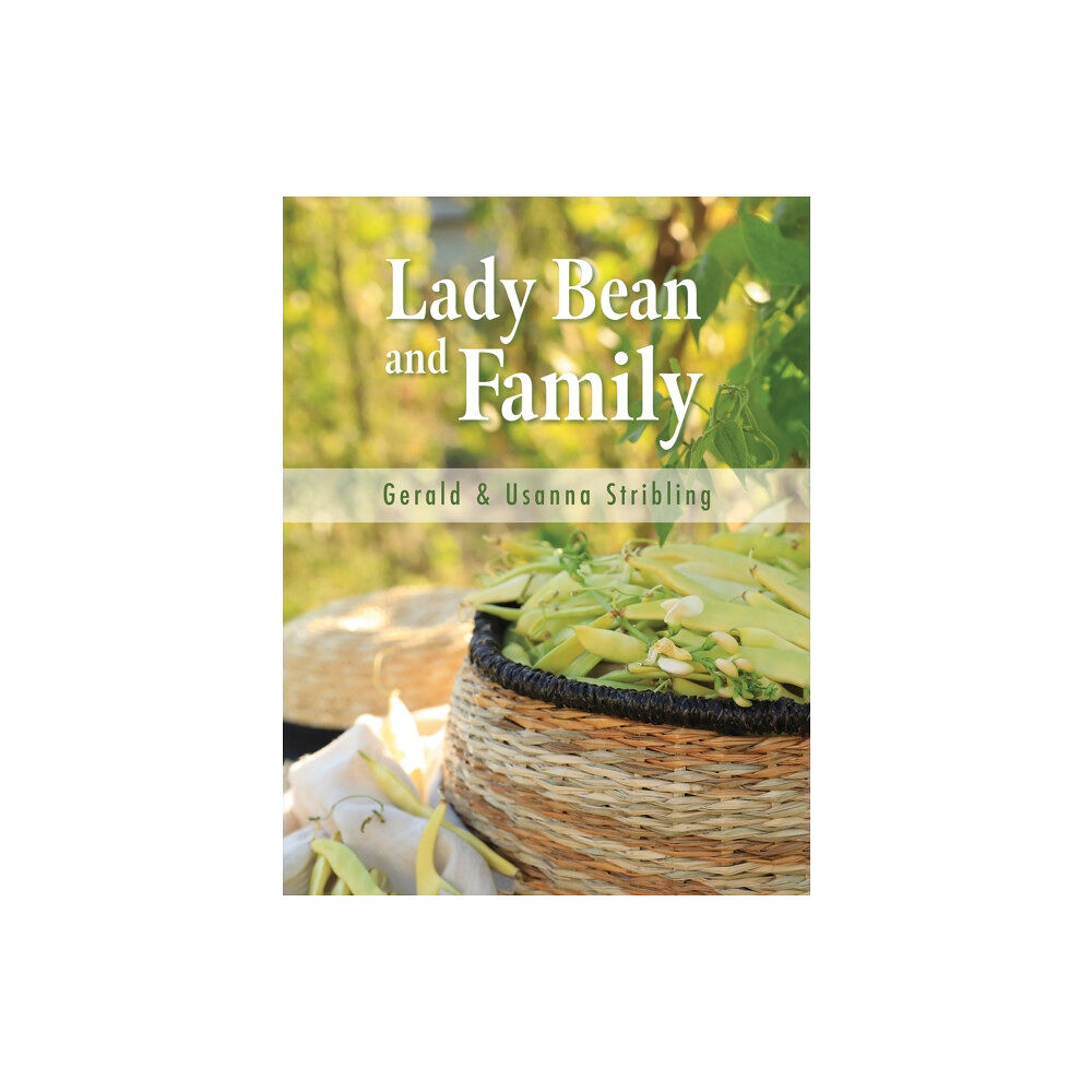 Austin Macauley Publishers Lady Bean and Family (inbunden, eng)