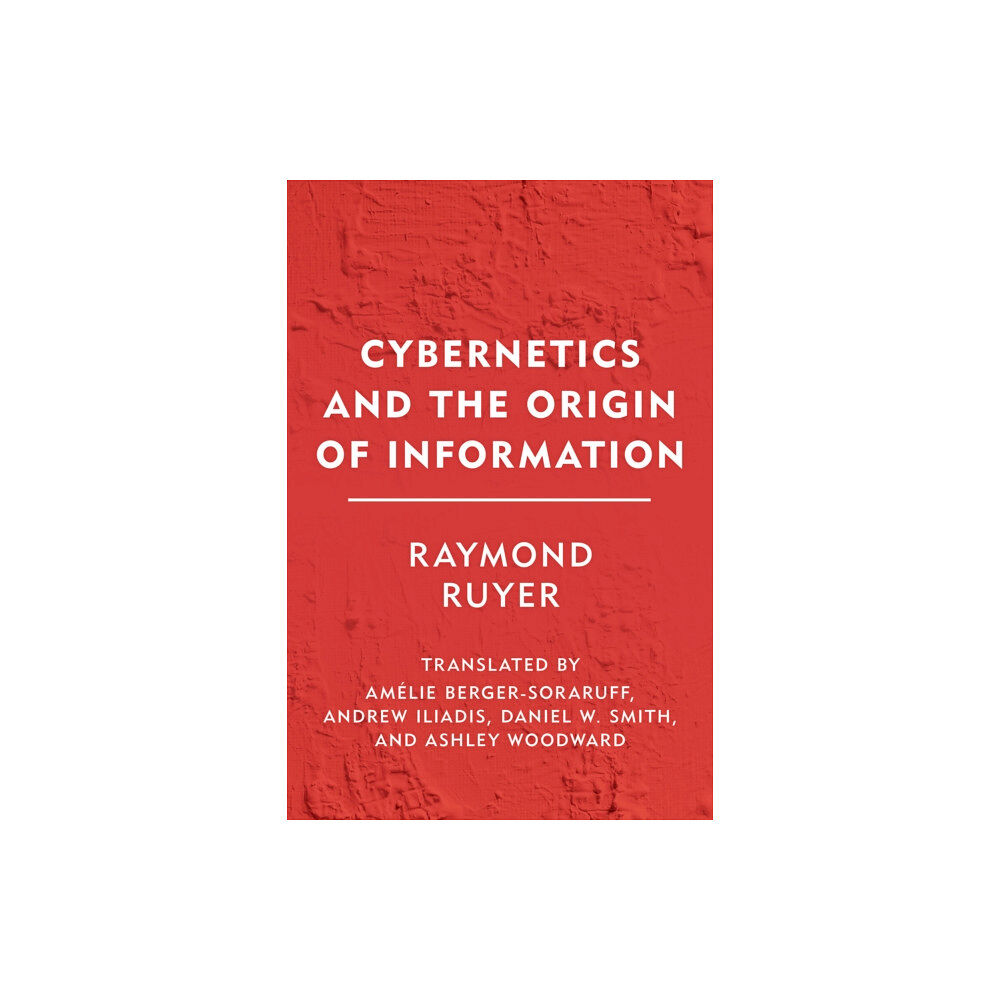 Rowman & Littlefield International Cybernetics and the Origin of Information (häftad, eng)