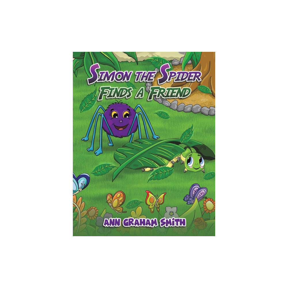 Austin Macauley Publishers Simon the Spider Finds a Friend (häftad, eng)